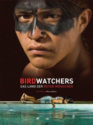 Birdwatchers - la terra degli uomini rossi