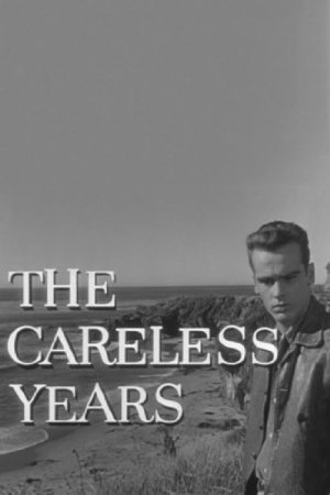 The careless years