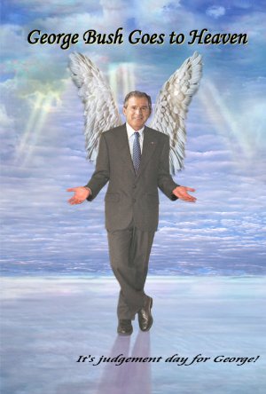 George bush goes to heaven