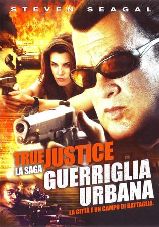 True justice - guerriglia urbana