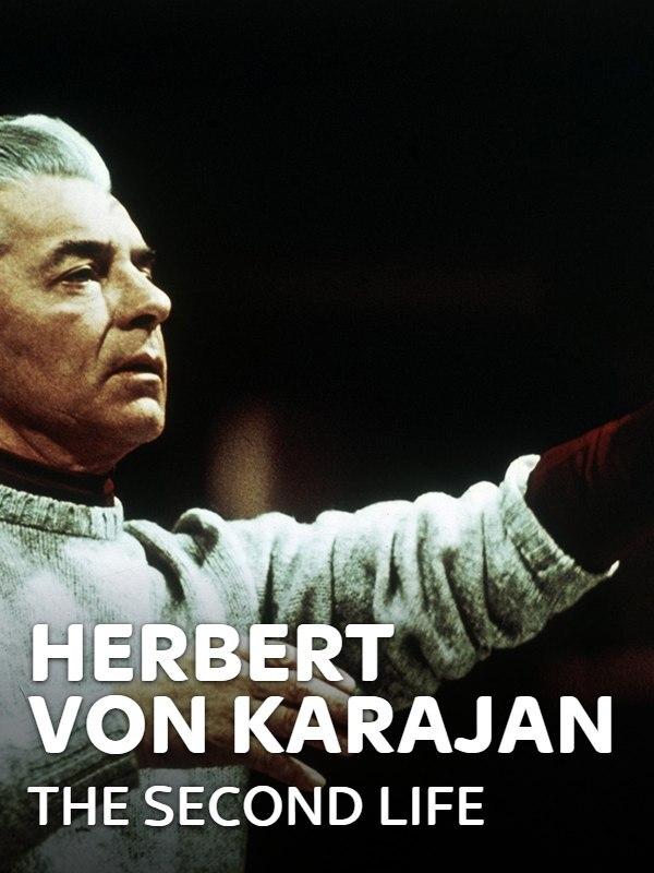 Herbert von karajan - the second life