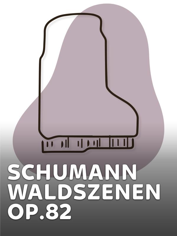 Schumann - waldszenen op.82