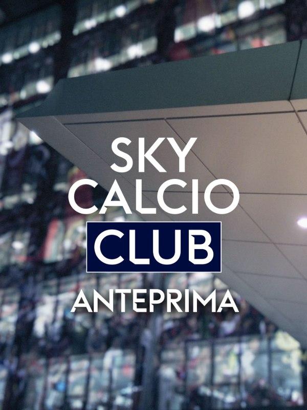 Anteprima sky calcio club