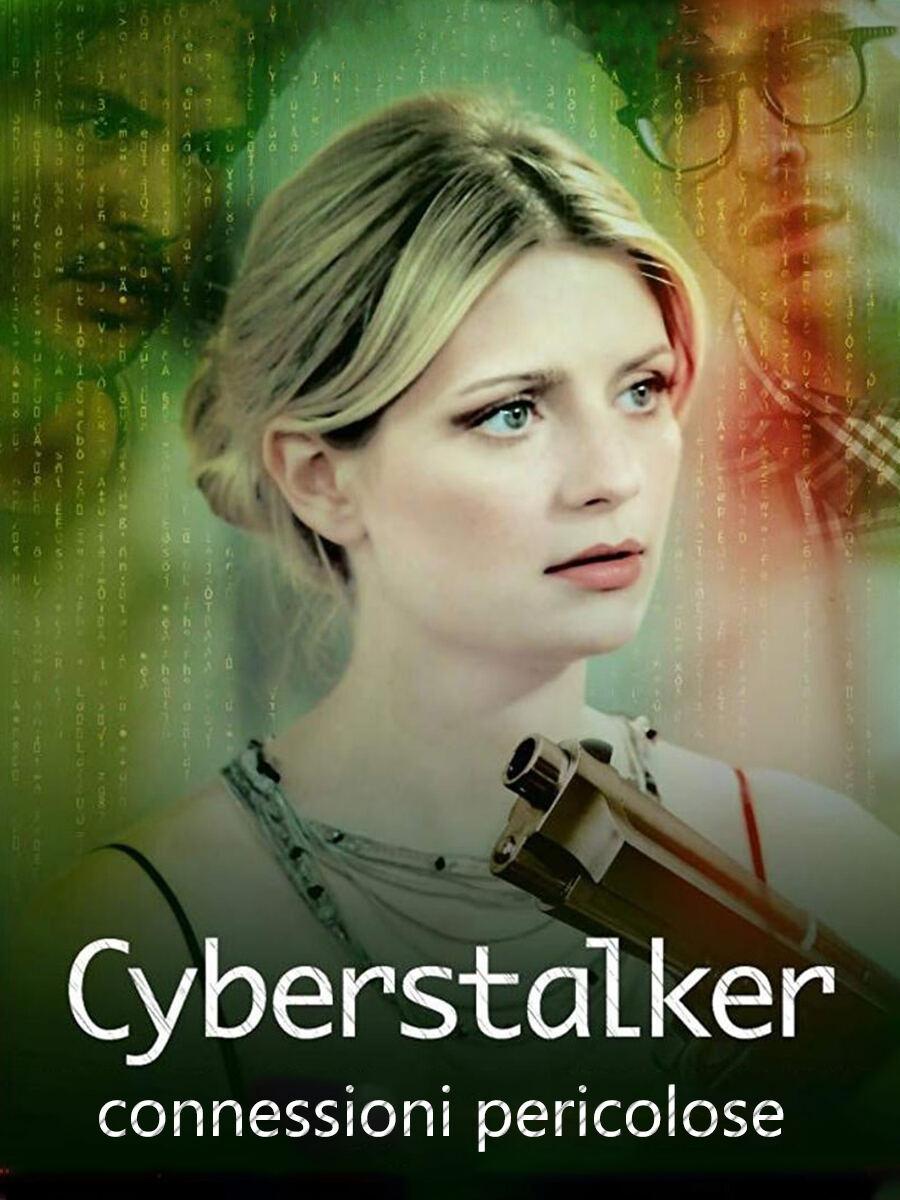 Cyberstalker - connessioni pericolose