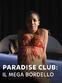 Paradise Club: il mega bordello