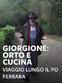 Giorgione: orto e cucina - Viaggio...