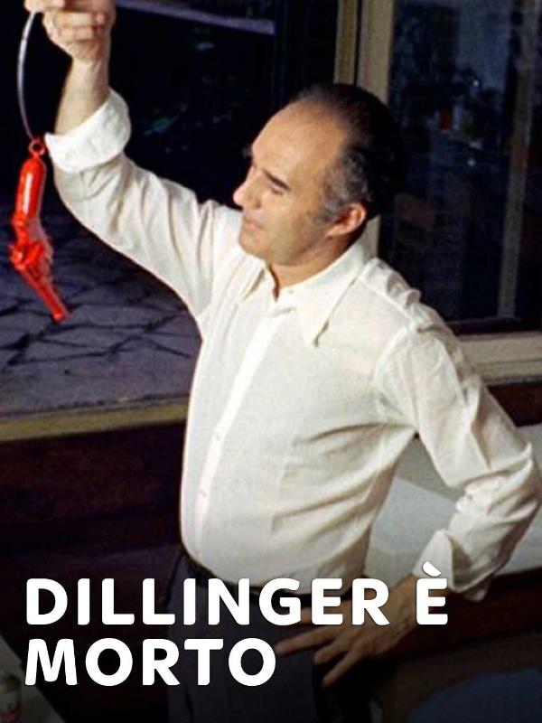 Dillinger e' morto