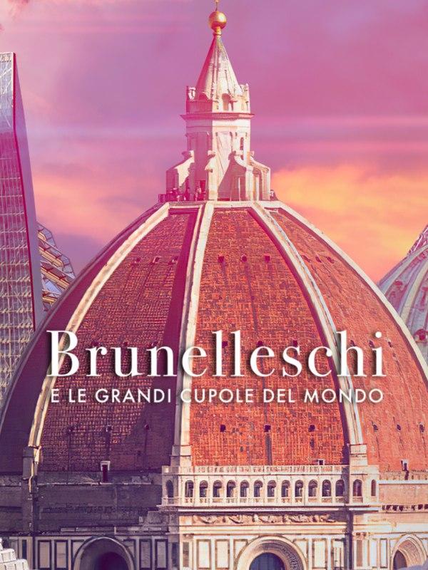 Brunelleschi e le grandi cupole del...