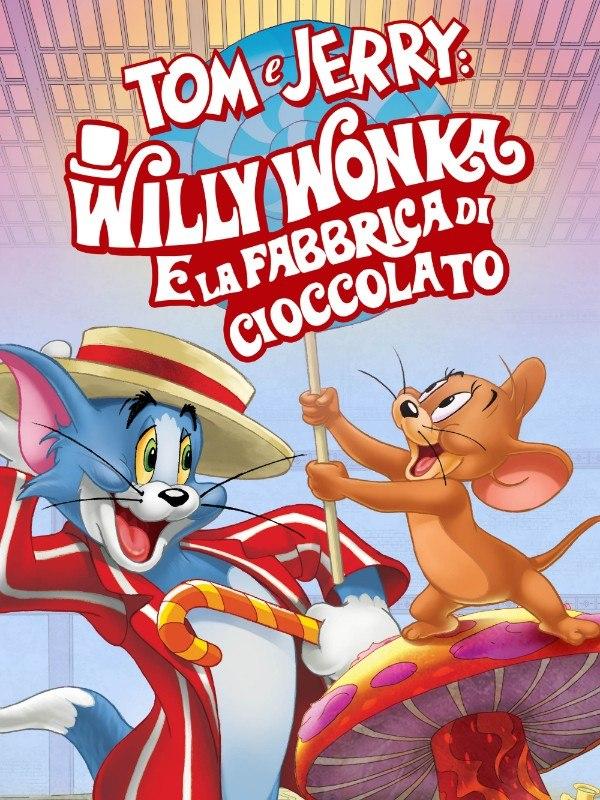 Tom & jerry: willy wonka e la fabbrica di cioccolato