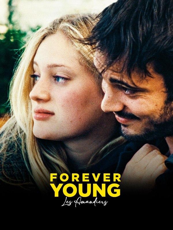 Forever young - les amandiers