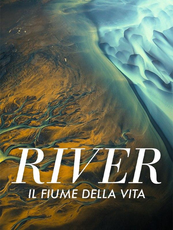 River - il fiume della vita