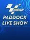 Moto GP Paddock Live Show