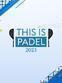 This Is Padel - Ep. 11 - This Is Padel Ep.11 05/04/2024