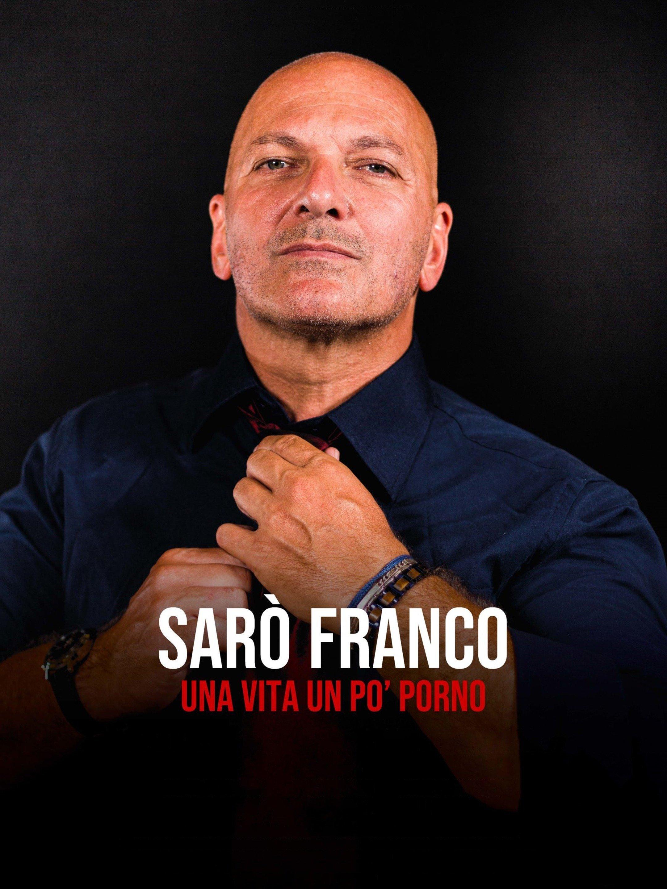 Saro' franco: una vita un po' porno