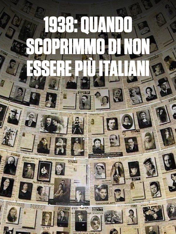 1938: quando scoprimmo di non essere pi italiani