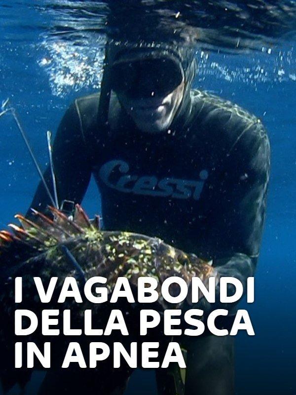 I vagabondi della pesca in apnea 4