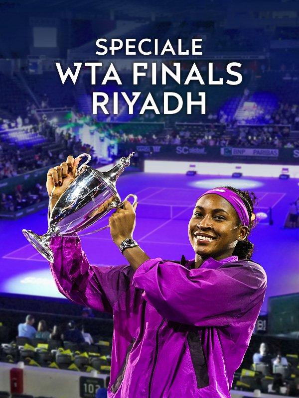 Speciale wta finals - riyadh 14/11/2024