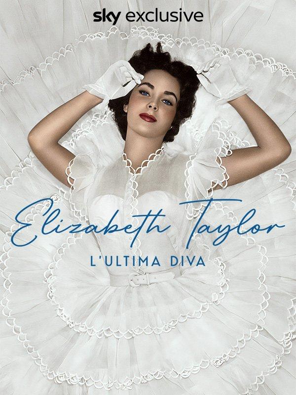 Elizabeth taylor - l'ultima diva