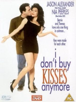 I don't buy kisses anymore
