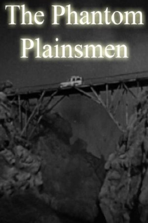 The phantom plainsmen