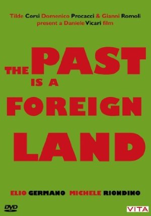 Il passato e' una terra straniera