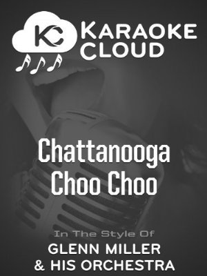 Chattanooga choo choo