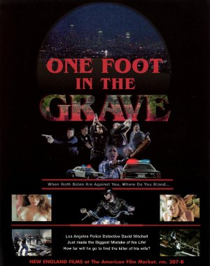 One foot in the grave