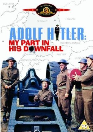 Adolf hitler: my part in his downfall
