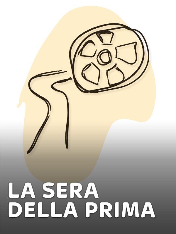 La sera della prima