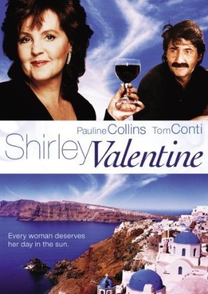 Shirley valentine - la mia seconda vita