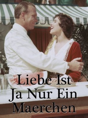 Liebe ist ja nur ein marchen