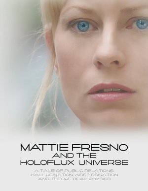 Mattie fresno and the holoflux universe