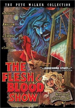 The flesh and blood show