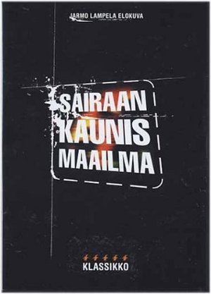 Sairaan kaunis maailma