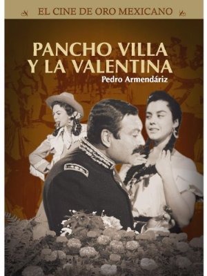 Pancho villa y la valentina