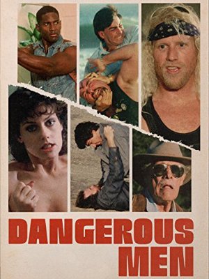 Dangerous men