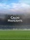 Calcio Highlights
