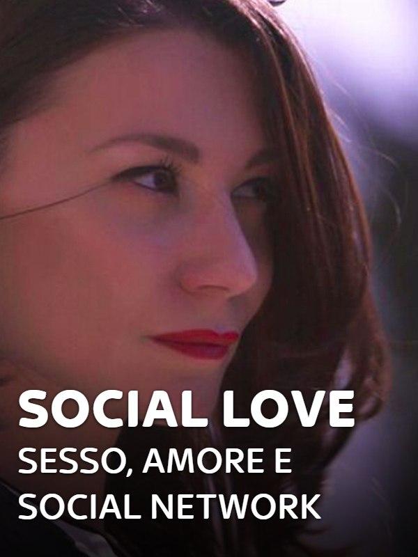 Social love - sesso, amore e social network