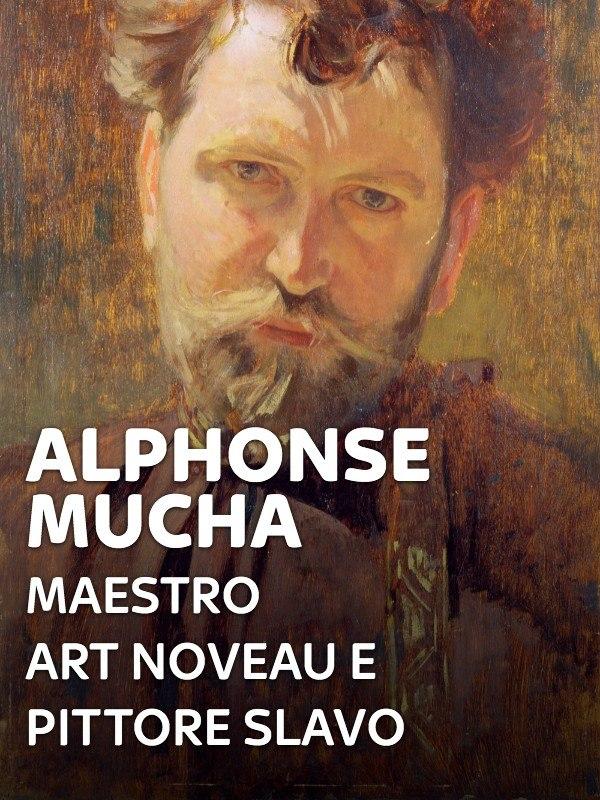 Alphonse mucha - maestro art noveau e pittore slavo