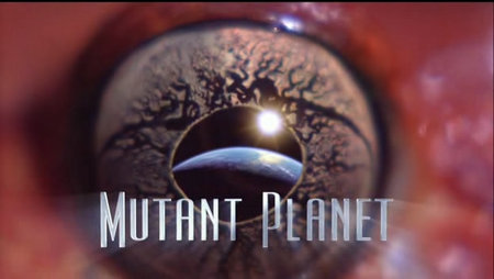 Mutant planet