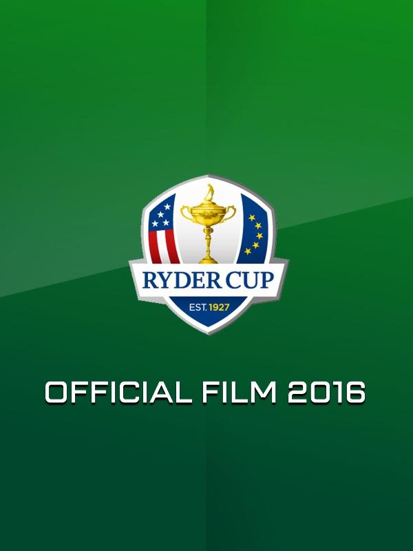 Golf: ryder cup official film 2016