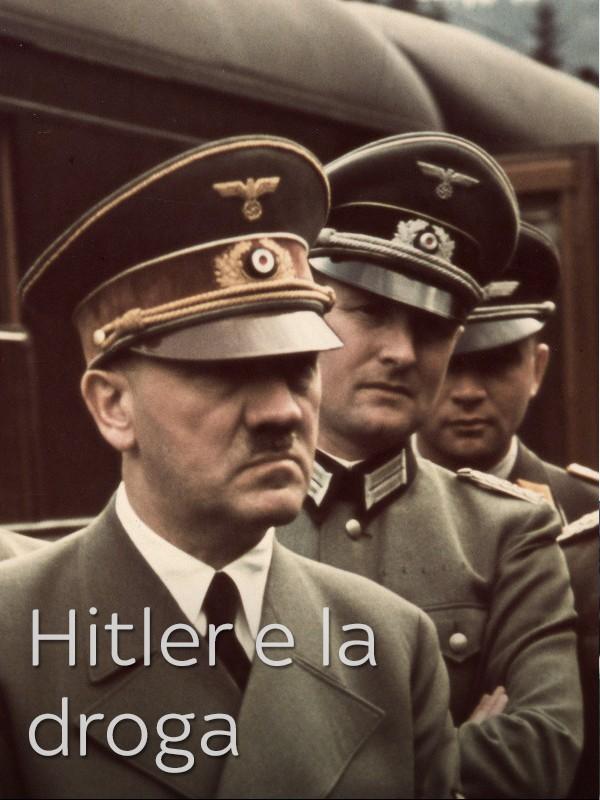 Hitler e la droga