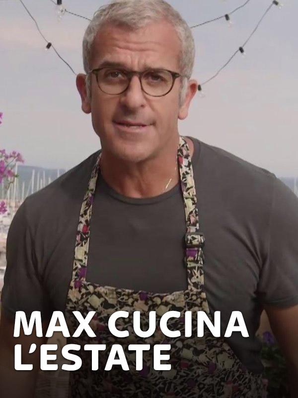 Max cucina l'estate