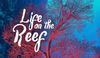 Life on the reef