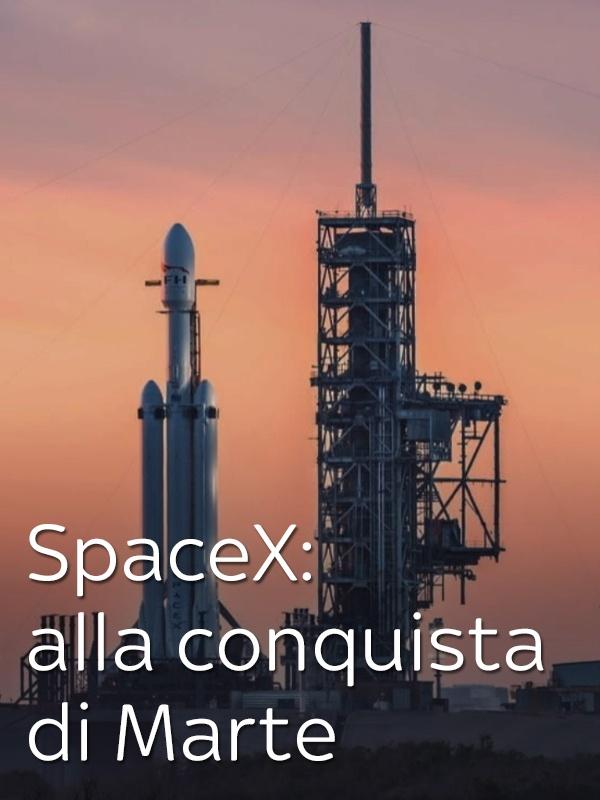 Spacex: alla conquista di marte