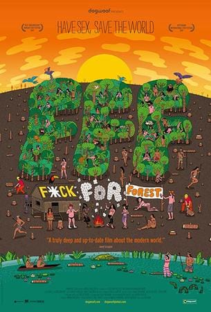 Fuck for forest - facciamo l'amore, salviamo il pianeta