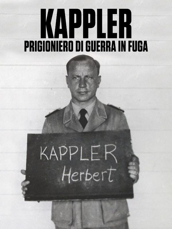Kappler, prigioniero di guerra in fuga
