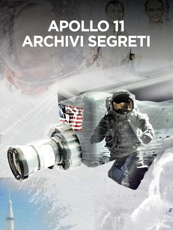 Apollo 11 - archivi segreti