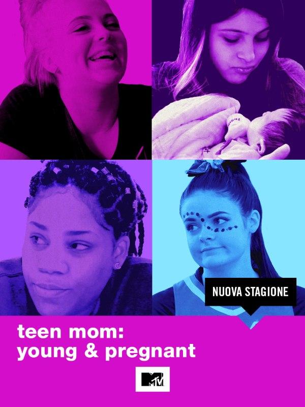 Teen mom: young and pregnant