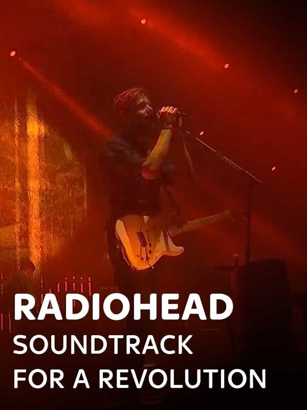 Radiohead - soundtrack for a revolution
